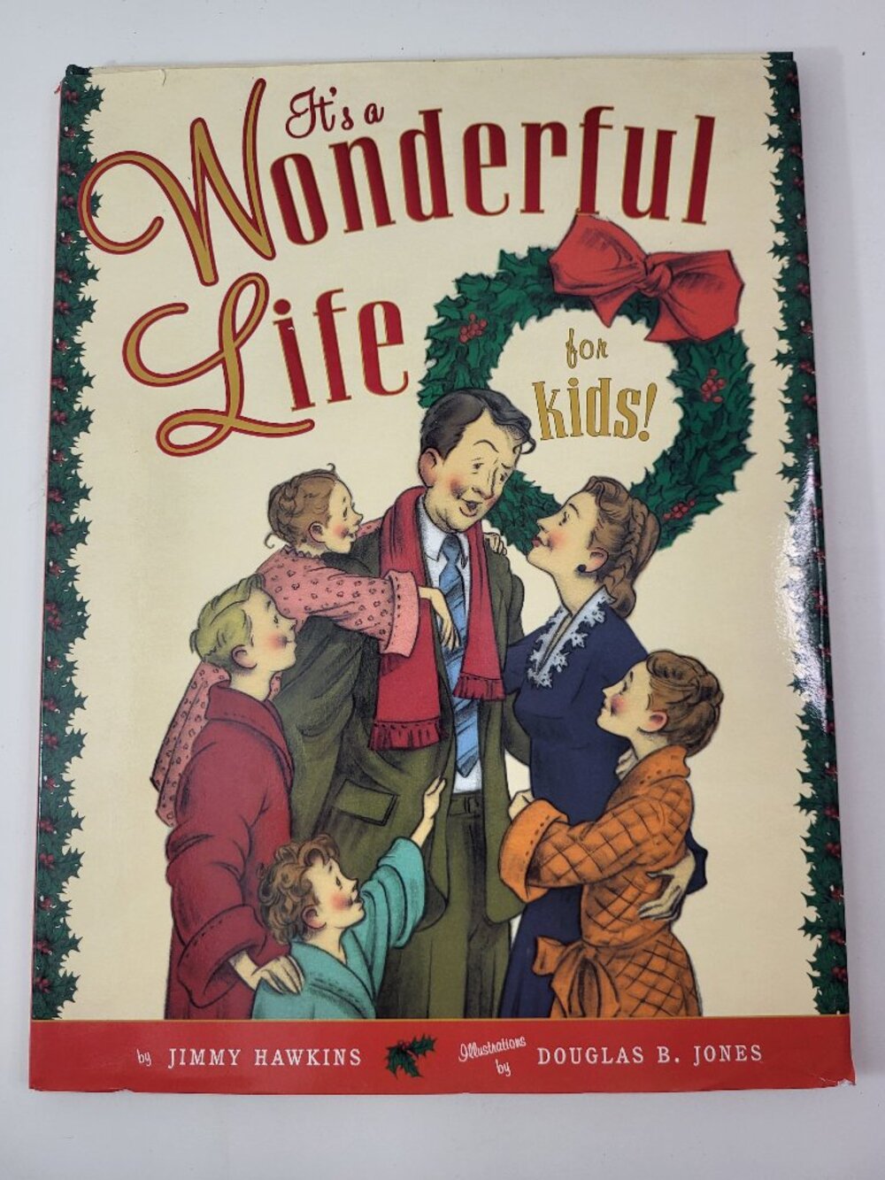 It's a Wonderful Life for Kids! Hardcover Book 1st Edition 2006 Jimmy Hawkins